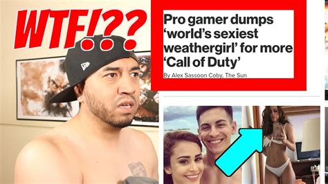 pro gamer dumps worlds sexiest weather girl for call of duty button check youtube