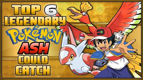 Top 6 Legendary Pokémon Ash Ketchum Could Catch In New
