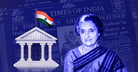 Bank Nationalisation Anniversary Decoding Indira Gandhis Bank