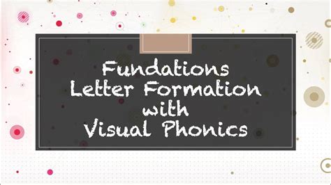 fundations letter formation  visual phonics youtube