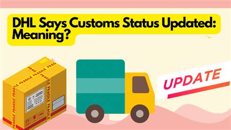 dhl  customs status updated     solutionhow