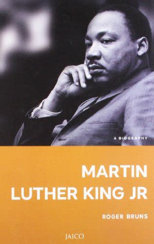martin luther king jr a biography by roger bruns