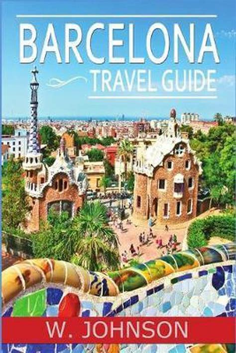 barcelona barcelona travel guide  johnson  boeken bolcom