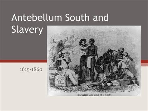 antebellum south  slavery powerpoint