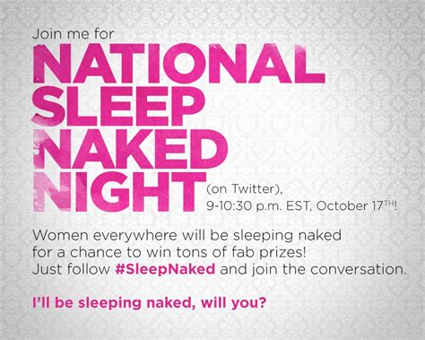 the beauty of life national sleep naked night join me for the twitter