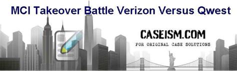 mci takeover battle verizon  qwest case study solution