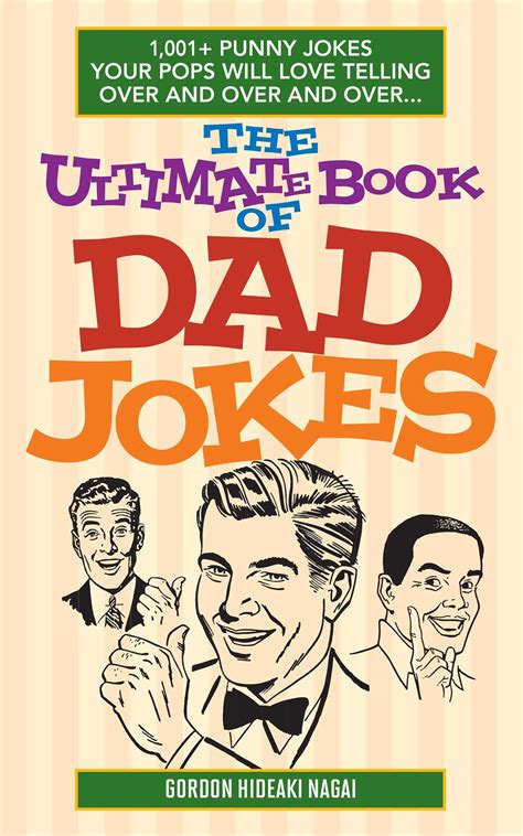 The Ultimate Book Of Dad Jokes Book By Gordon Hideaki Nagai