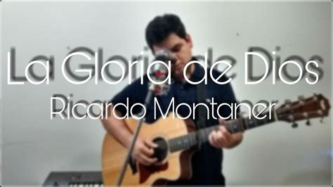 La Gloria De Dios Ricardo Montaner Javier Toalá Cover