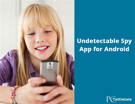 undetectable spy app  android   technical parents pc