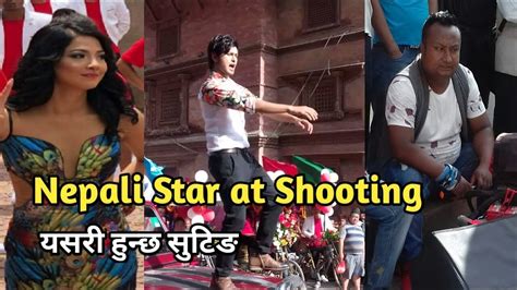 how nepali movie shooting new nepali demanded film star youtube