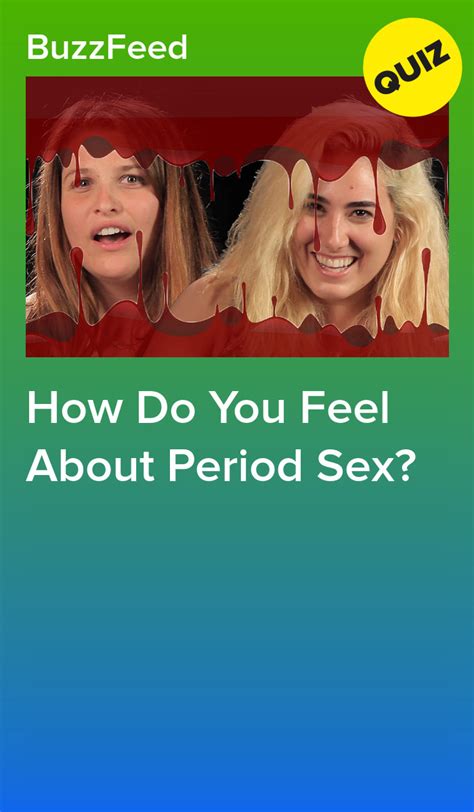 How Do You Feel About Period Sex