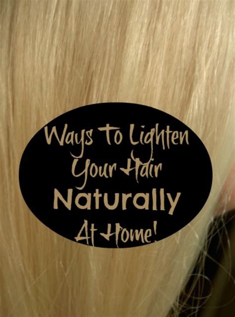 what are some easy ways to lighten your hair at home