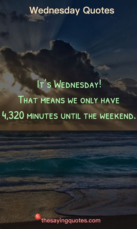 250 wednesday sayings and quotes to push thought the week the saying