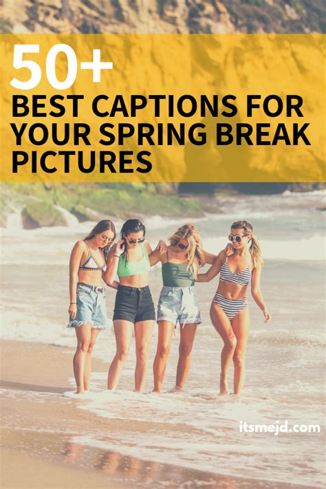 50 Best Spring Break Captions For Your Next Adventure Spring Break