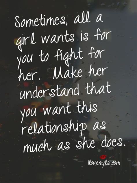 all a girl wants relationship quotes for him life quotes love real