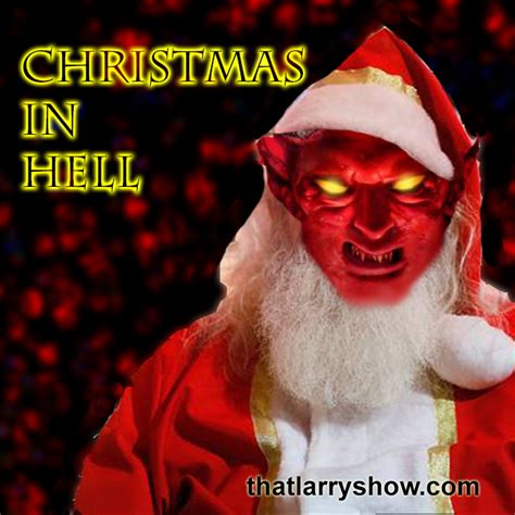 episode 153 christmas in hell that larry show