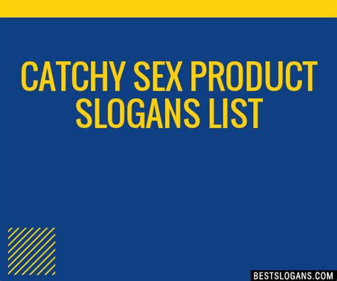 30 Catchy Sex Product Slogans List Taglines Phrases