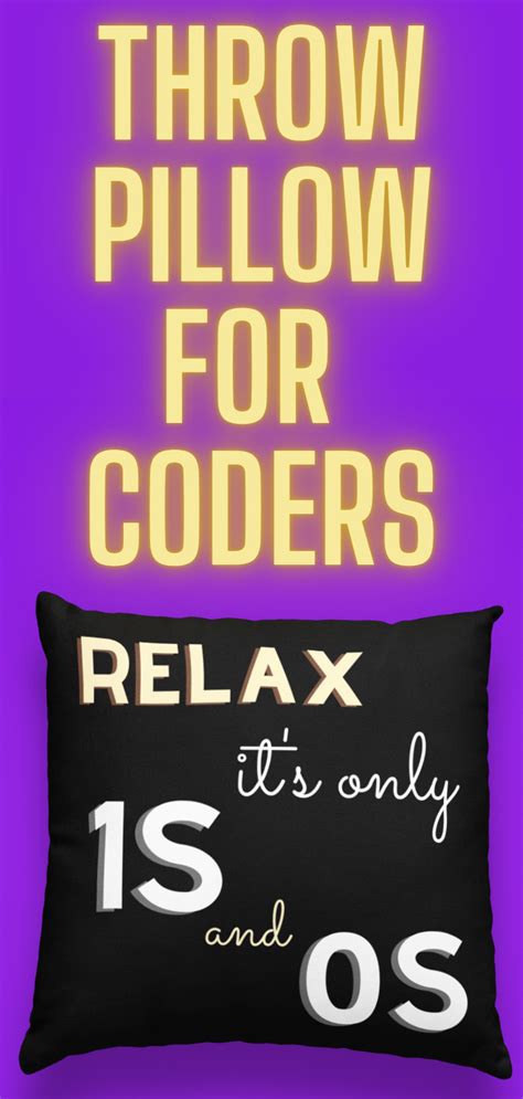 Relax Itand 39 S Only 1s And 0s Binary Code Programmer Quotes Throw