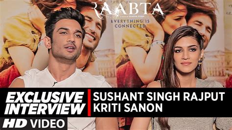 exclusive interview raabta sushant singh rajput and kriti sanon youtube