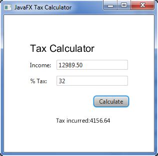 javafx tax calculator java tutorial hq