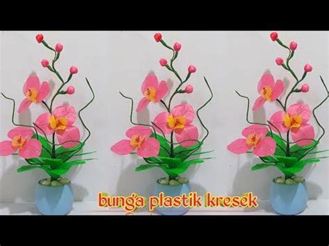 bunga plastik kresek hiasan meja tamu youtube plastic flowers