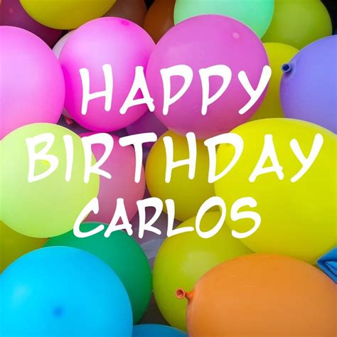 birthday images  carlos instant  wishiycom