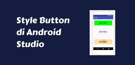 memberikan style  button  android studio