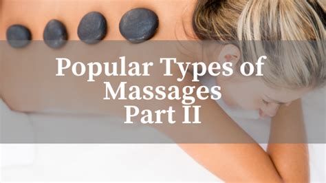 blog popular types of massages part ii spa hotel hissar