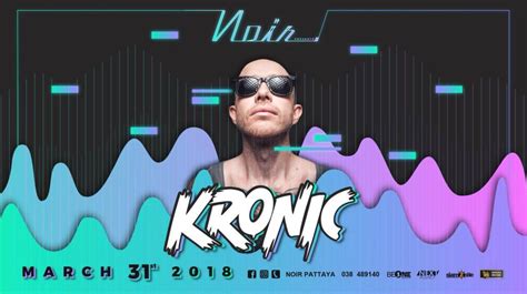 [31 Mar 18]dj Kronic At Noir Pattaya – Clubbing Thailand