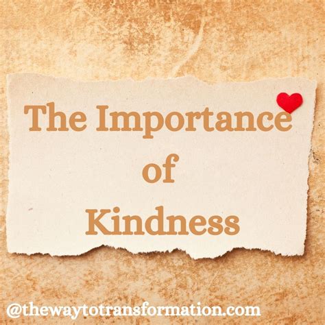 Why Kindness Is Good For You The Way To Transformation