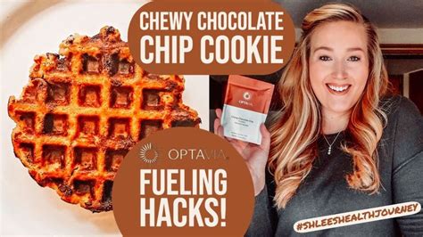 optavia fueling hacks chewy chocolate chip cookie shleeshealthjou lean protein meals