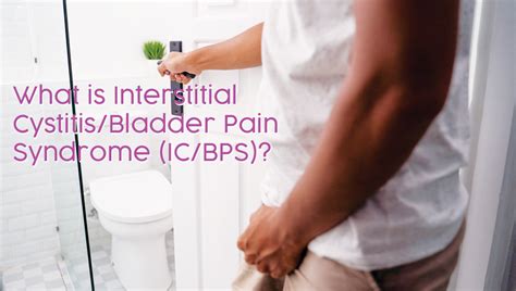 What Is Interstitial Cystitis Bladder Pain Syndrome Ic