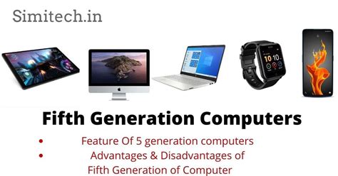 generation computers feature  advantages simitechin