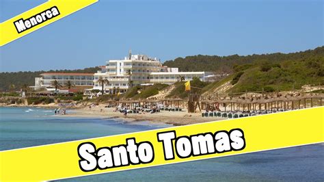 santo tomas menorca spain beach  resort youtube