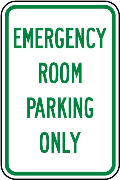 emergency room parking  sign save  instantly