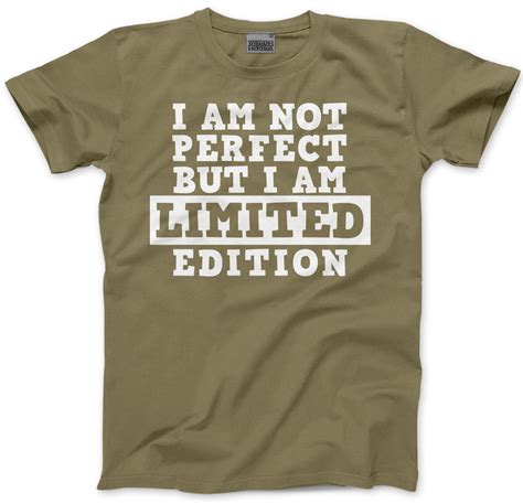 Im Not Perfect But I Am Limited Edition Funny T Mens Unisex T
