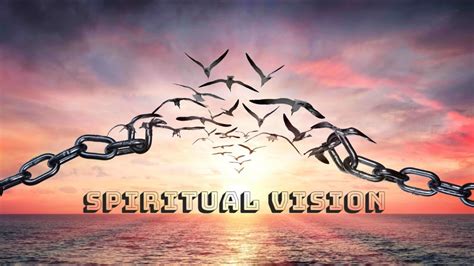 spiritual vision   spiritual vision spiritual vision