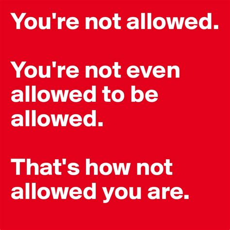 youre  allowed youre   allowed   allowed    allowed