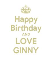 happy birthday  love ginny  calm  carry  image generator