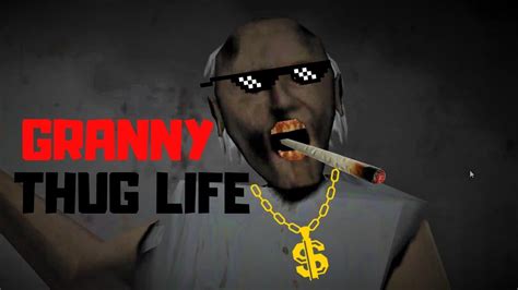 Granny Thug Life Youtube