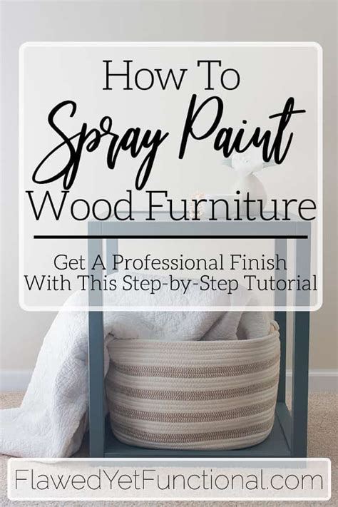 spray paint wood furniturea flawed  functional