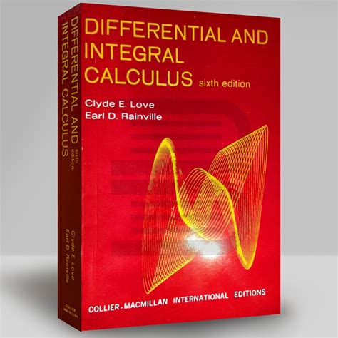 differential  integral calculus  edition love rainville