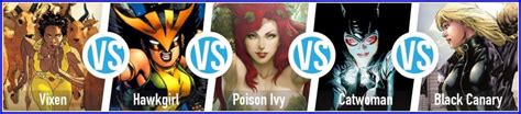 Hawkgirl Vs Vixen Vs Poison Ivy Vs Catwoman Vs Black
