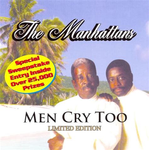 men cry too the manhattans songs reviews credits allmusic