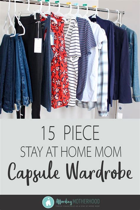 15 Piece Stay At Home Mom Capsule Wardrobe On A Budget Capsule