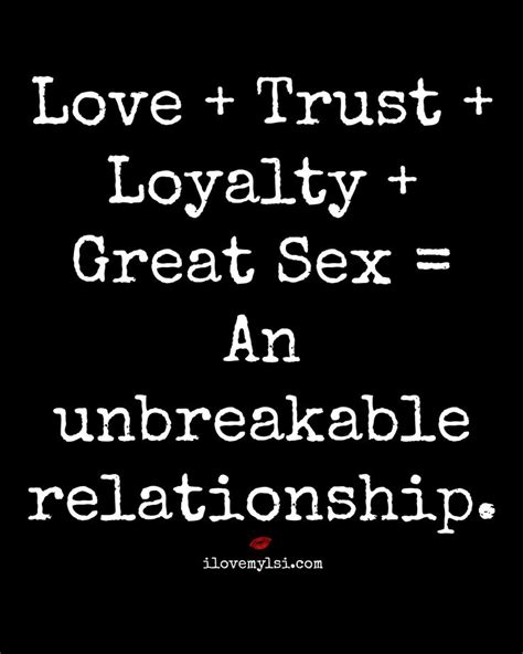 love quotes for him and for her love trust loyalty great sex an