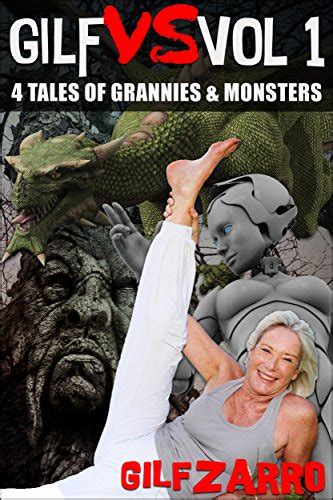 Jp Gilf Versus Series Volume 1 4 Tales Of Grannies
