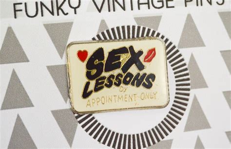Vintage Pins Phrase Sex Lesson By Appointment Etsy