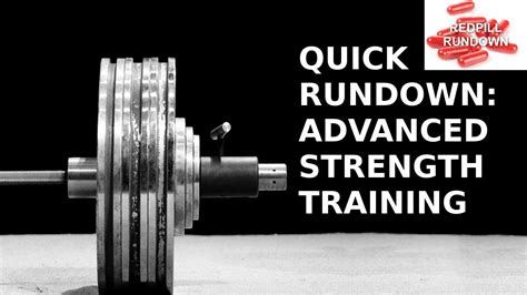 quick rundown advanced strength training youtube