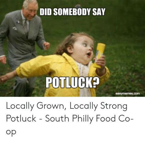 🐣 25 Best Memes About Potluck Meme Potluck Memes
